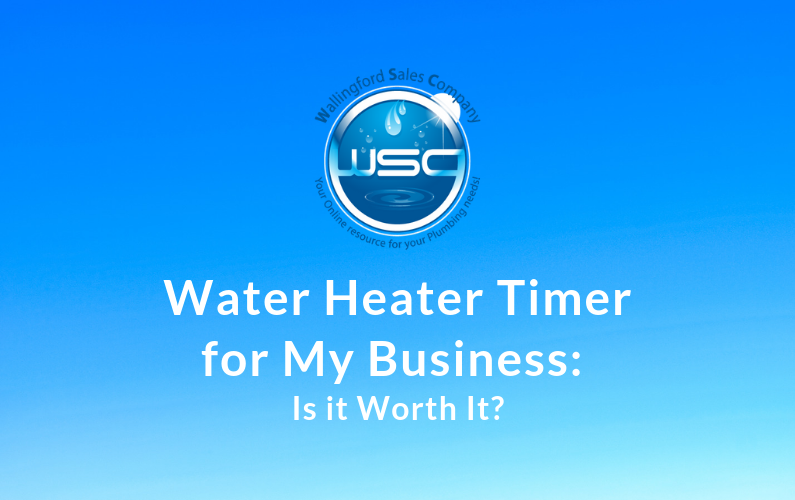 Water Heater Timer for a Business: Is it Worth It?