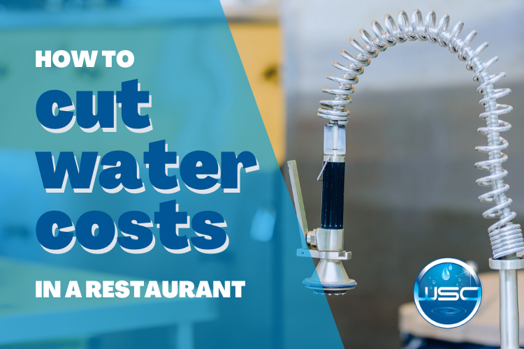 cut water costs, restaurant, water saving tips, commercial kitchen, water heater