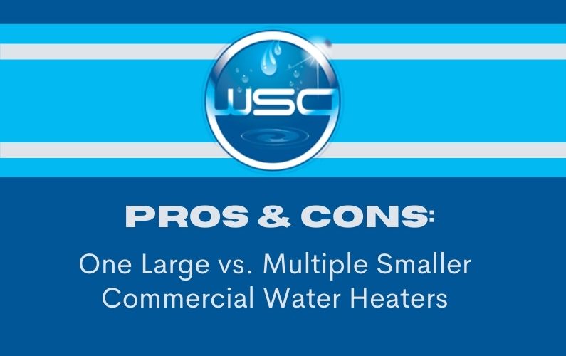 commercial water heaters, large vs smaller commercial water heaters, choosing a commercial water heater, water heater for my business, hot water,