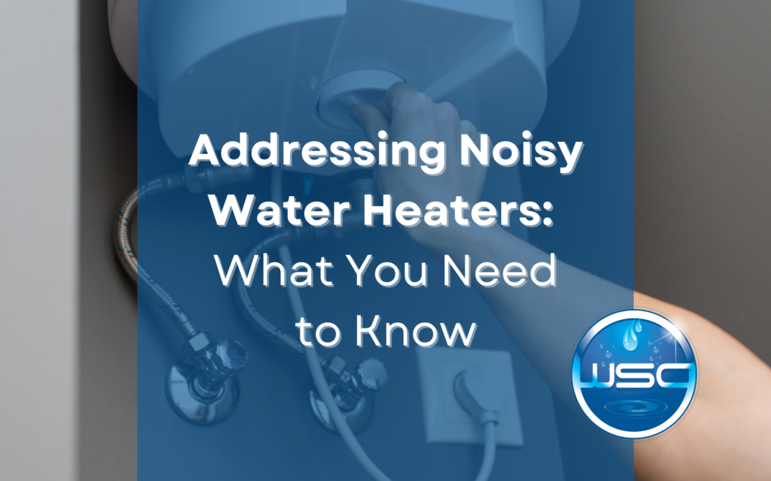 Addressing Noisy Water Heaters: What You Need to Know