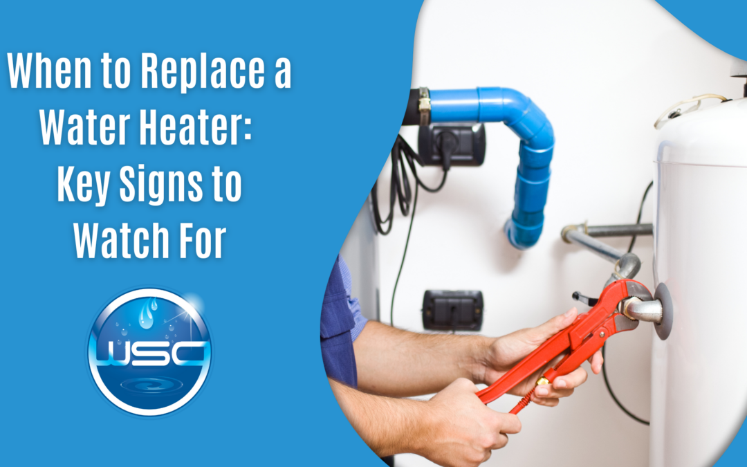 When to Replace a Water Heater: Key Signs to Watch For