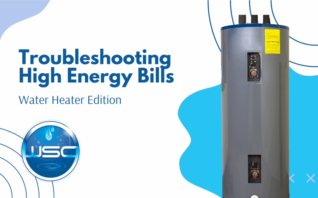 Troubleshooting High Energy Bills: Water Heater Edition